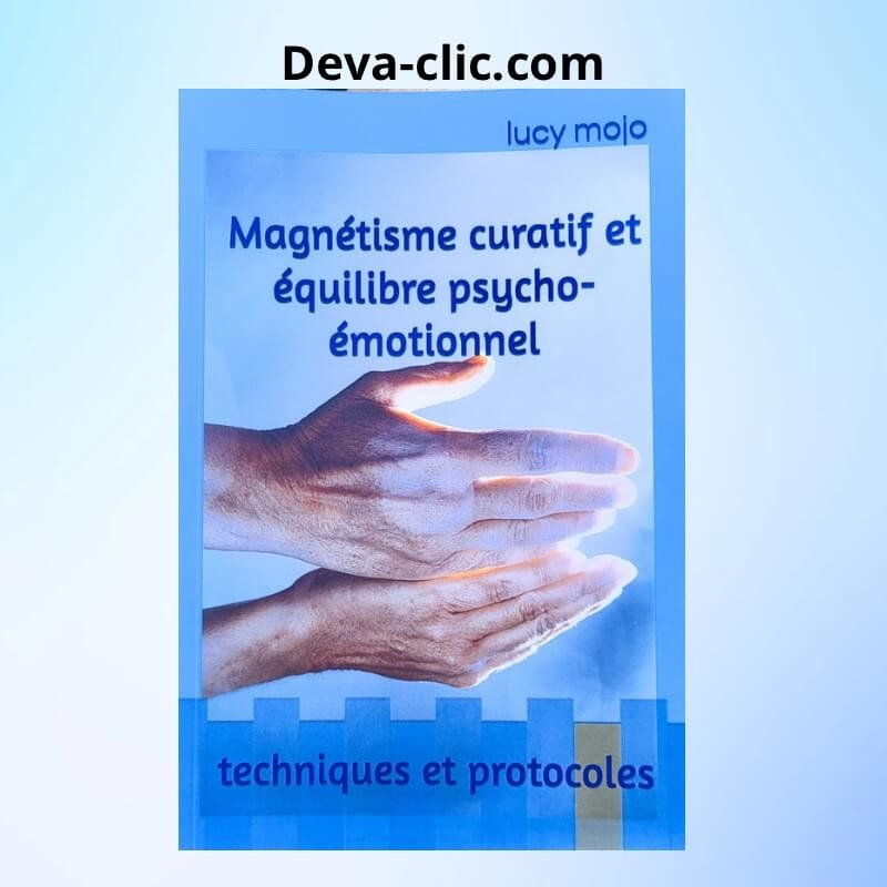 Magnetisme curatif et equilibre psycho- emotionnel