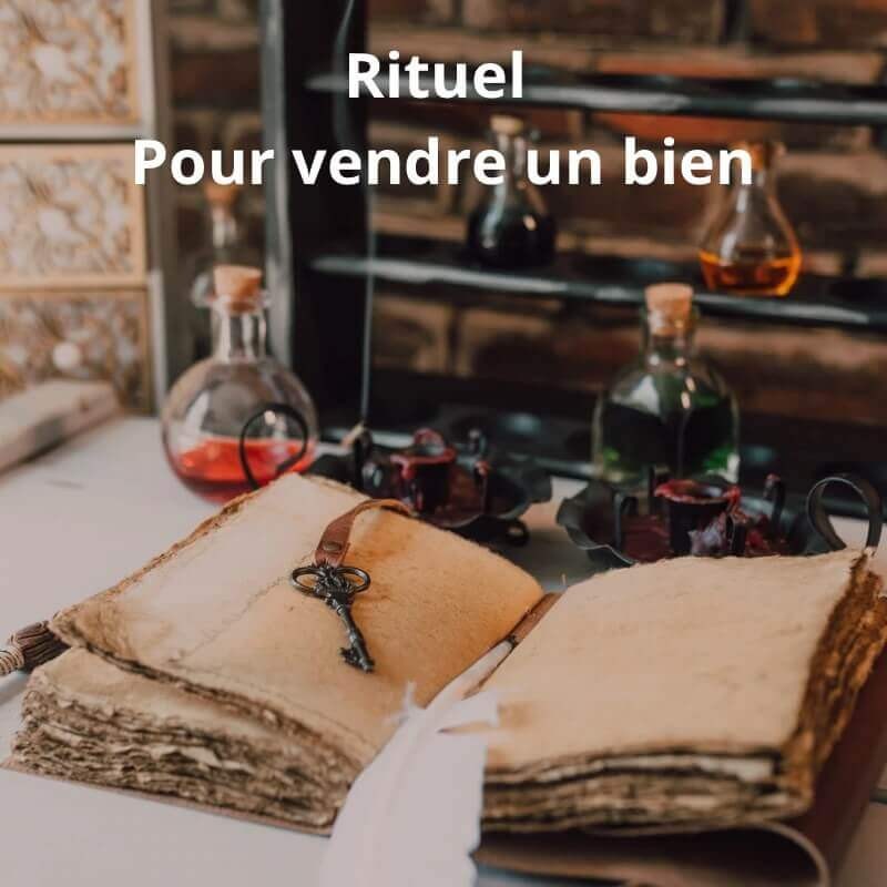 Rituel vendre un bien